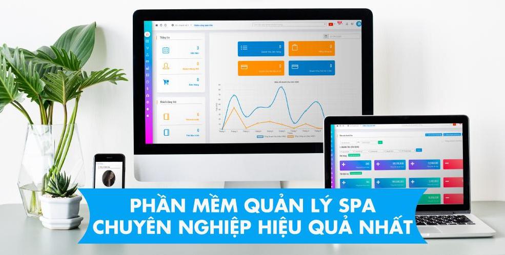 Vì sao nên sử dụng phần mềm quản lý cơ sở spa